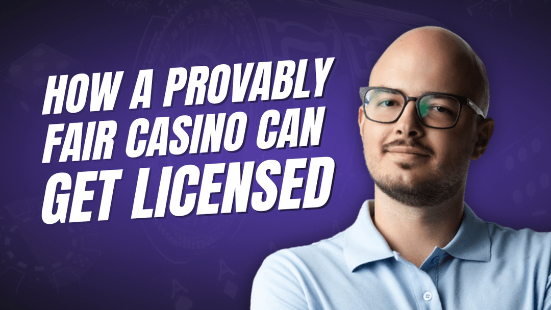 How a Provably Fair Casino Can Get Licensed