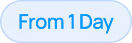 From 1 day